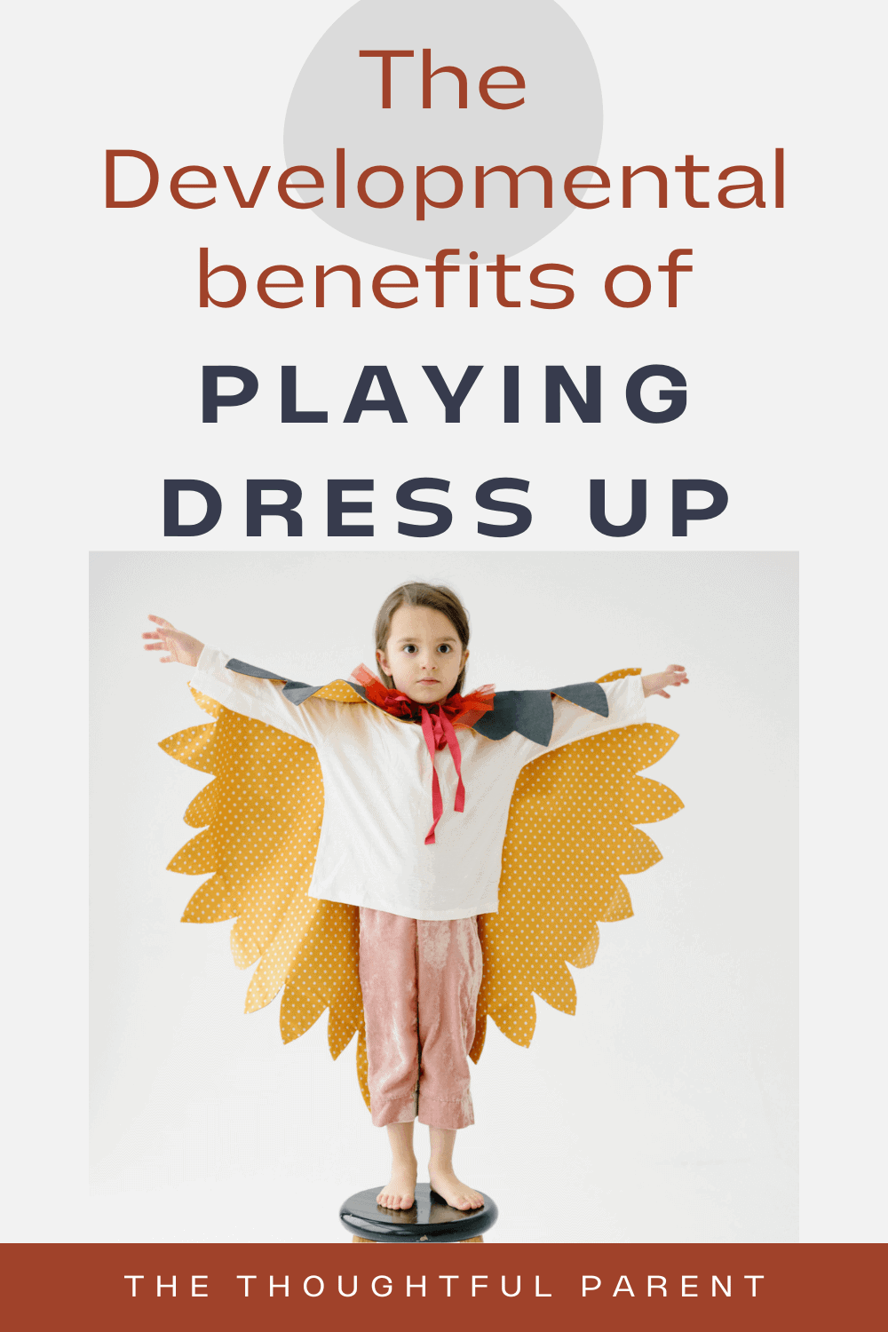 The Developmental Benefits of Playing Dress Up