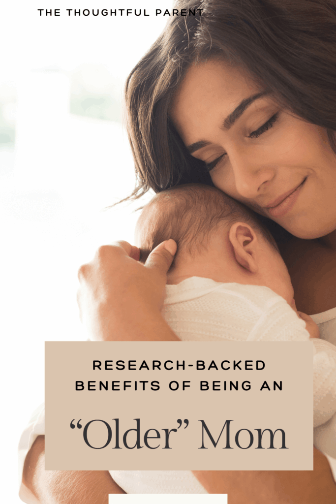 benefits of being an older mom
