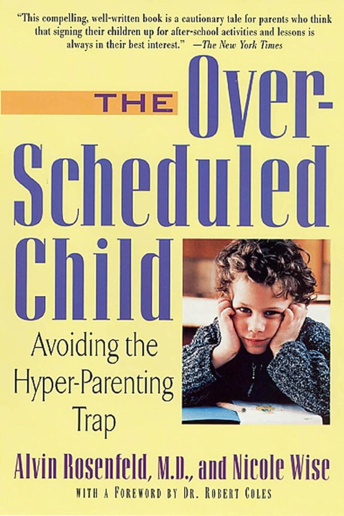 the overscheduled child