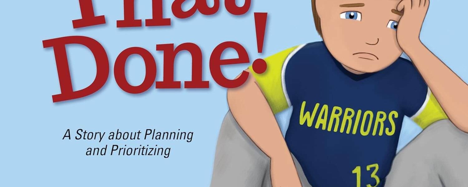 I'll never get that done childrens book executive function