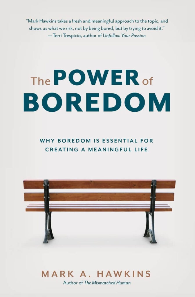 the power of boredom