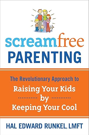 scream free parenting