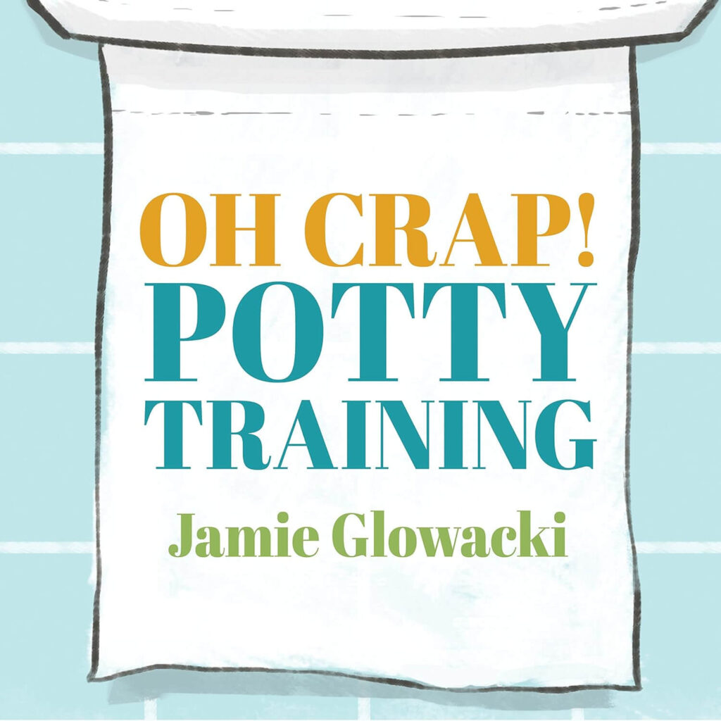 oh crap! potty training