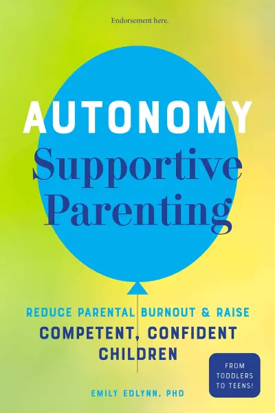 autonomy supportive parenting