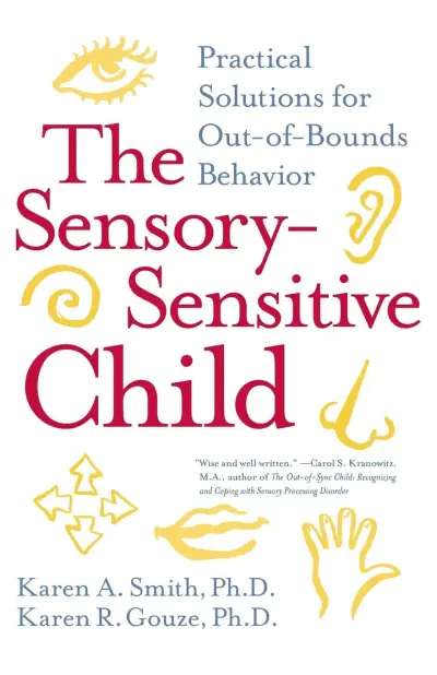 the sensory sensitive child