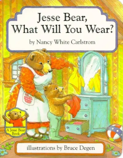 jesse bear, what will you wear